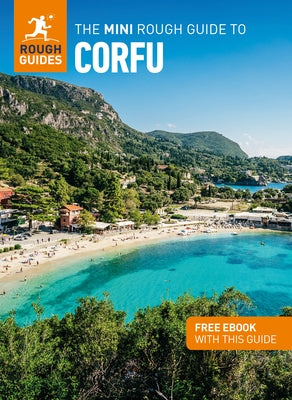 The Mini Rough Guide to Corfu: Travel Guide with eBook by Guides, Rough