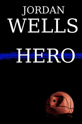 Hero by Wells, Jordan
