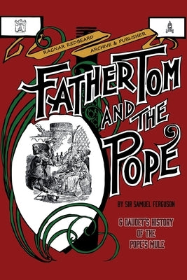 FATHER TOM AND THE POPE & Alphonse Daudet's History of the Pope's Mule (Illustrated) by Daudet, Alphonse