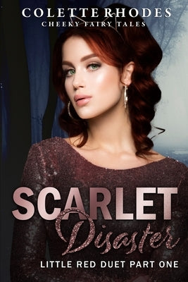 Scarlet Disaster: Little Red Duet by Rhodes, Colette