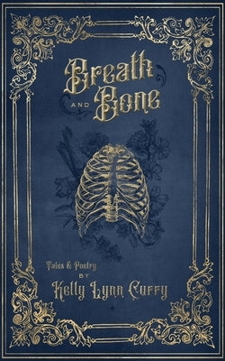 Breath and Bone by Curry, Kelly Lynn