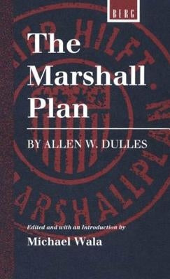 Marshall Plan by Allen W. Dulles by Dulles, Allen W.