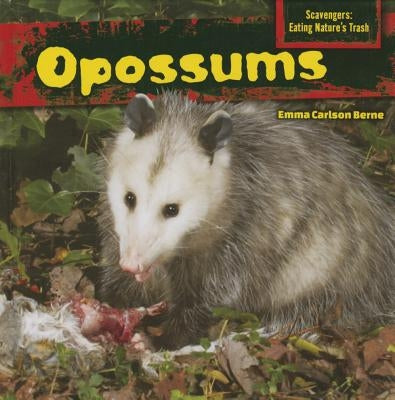 Opossums by Berne, Emma Carlson