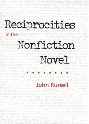 Reciprocities in the Nonfiction Novel by Russell, John