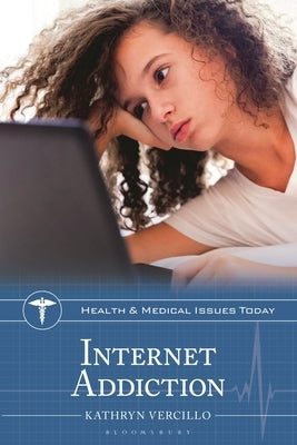 Internet Addiction by Vercillo, Kathryn