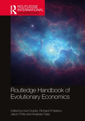 Routledge Handbook of Evolutionary Economics by Dopfer, Kurt