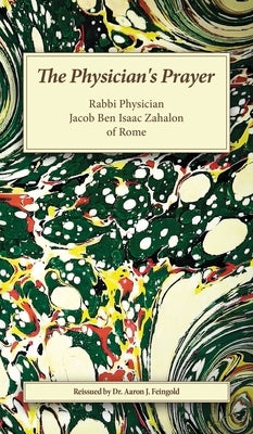The Physician's Prayer by Feingold, Aaron J.