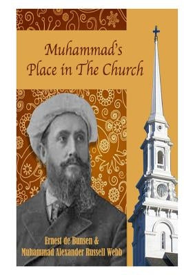 Muhammad's Place in the Church by Al-Ahari, Muhammed Abdullah