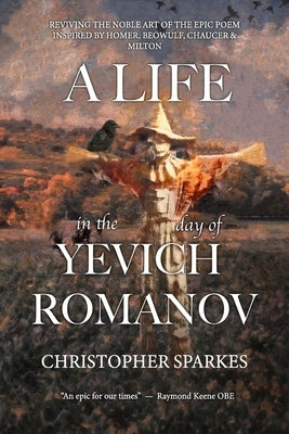 A Life in the Day of Yevich Romanov by Sparkes, Christopher