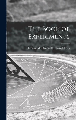 The Book of Experiments by Vries, Leonard De