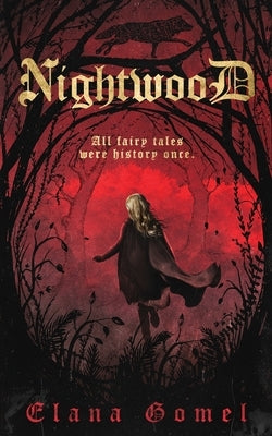 Nightwood by Gomel, Elana