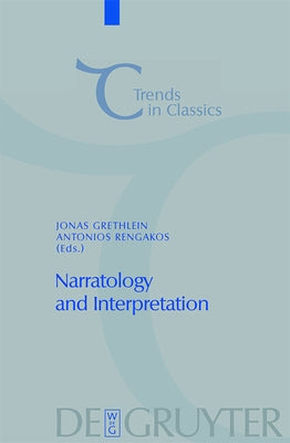 Narratology and Interpretation by Grethlein, Jonas
