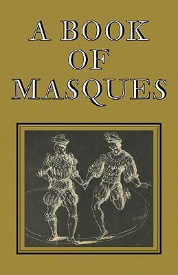 A Book of Masques: In Honour of Allardyce Nicoll by Jonson, Ben