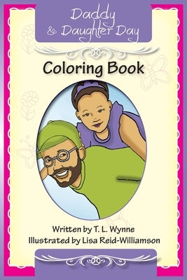 Daddy Daughter Day Coloring Book by Wynne, T. L.