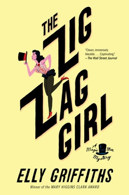 The Zig Zag Girl: The First Brighton Mystery by Griffiths, Elly