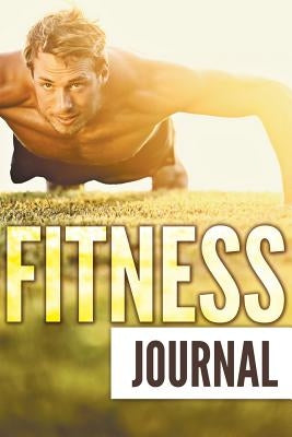 Fitness Journal by Speedy Publishing LLC
