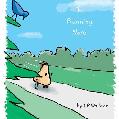 The Running Nose by Kelly, Michael