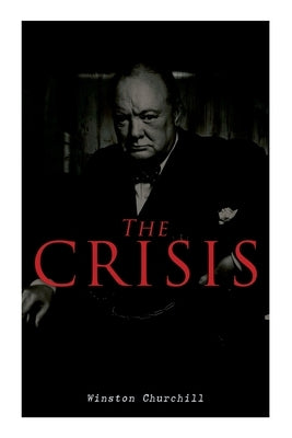 The Crisis: Civil War Novel by Churchill, Winston