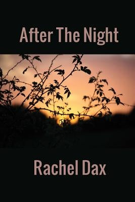After The Night by Dax, Rachel