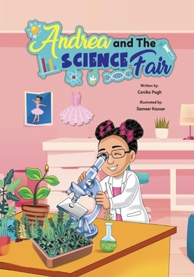 Andrea and The Science Fair by Pugh, Canika