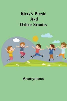 Kitty's Picnic and other Stories by Anonymous