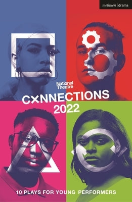 National Theatre Connections 2022: 10 Plays for Young Performers by Battye, Miriam