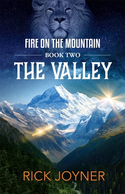 The Valley, Volume 2: Fire on the Mountain Series by Joyner, Rick