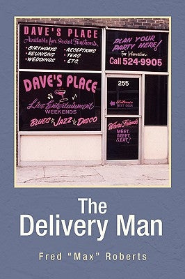 The Delivery Man by Roberts, Fred Max