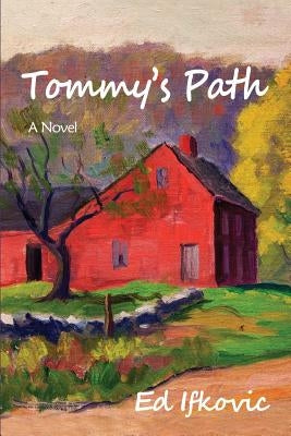 Tommy's Path by Ifkovic, Ed