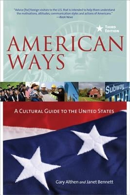 American Ways: A Cultural Guide to the United States of America by Althern, Gary
