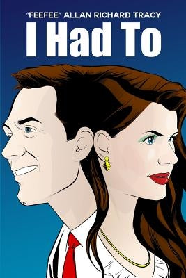 I Had To by Tracy, Feefee Allan Richard