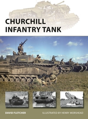 Churchill Infantry Tank by Fletcher, David