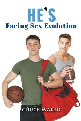 He's Facing Sex Evolution by Walko, Chuck