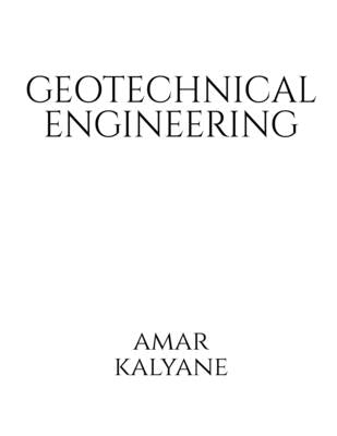 Geo-Technical Engineering by Kalyane, Amar