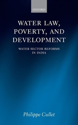 Water Law and Water Sector Reforms: National and International Perspectives by Cullet, Philippe