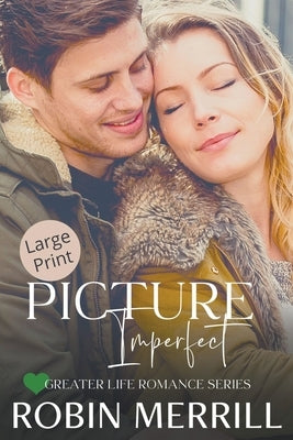 Picture Imperfect by Merrill, Robin