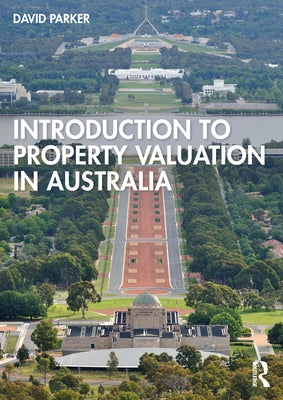 Introduction to Property Valuation in Australia by Parker, David