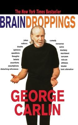 Brain Droppings by Carlin, George