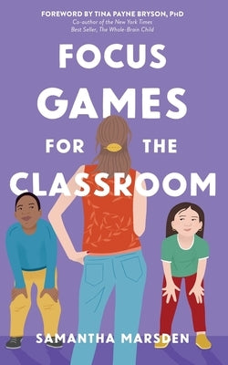 Focus Games for the Classroom by Marsden, Samantha
