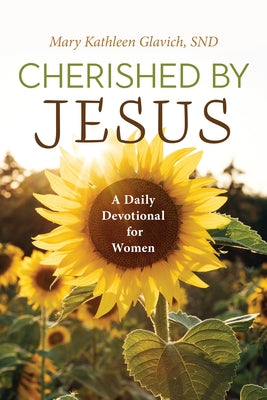 Cherished by Jesus: A Daily Devotional for Women by Glavich, Mary Kathleen