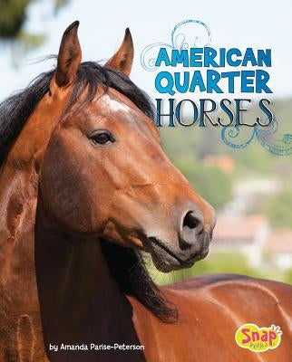 American Quarter Horses by Parise-Peterson, Amanda