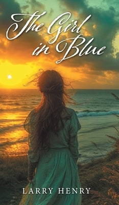 The Girl in Blue by Henry, Larry