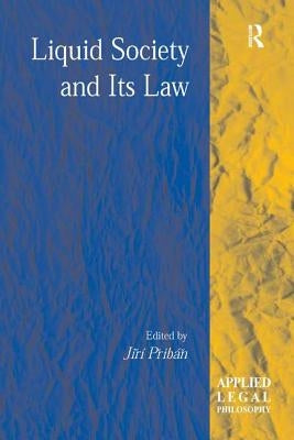 Liquid Society and Its Law by Přibáň, Jiří
