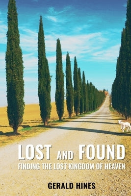 Lost and Found by Hines, Gerald