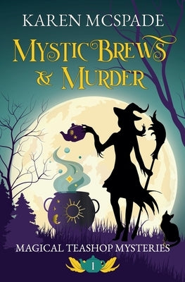 Mystic Brews & Murder by McSpade, Karen