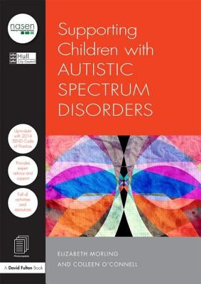 Supporting Children with Autistic Spectrum Disorders: 2nd Edition by City Council, Hull
