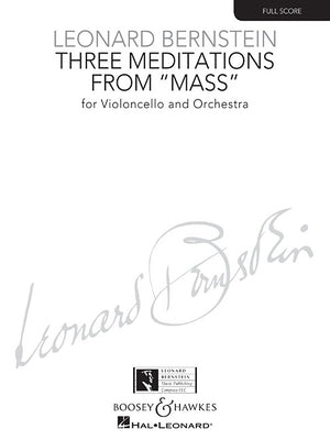 Three Meditations from Mass: For Violoncello and Orchestra by Bernstein, Leonard