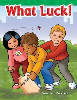 What Luck! by Barchers, Suzanne I.