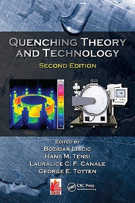 Quenching Theory and Technology by Liscic, Bozidar