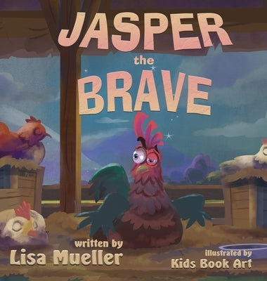Jasper the Brave by Mueller, Lisa
